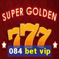 084 bet vip